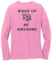 Show details for Kactus - Wake Up And Be Awesome Ladies Long Sleeve Picture of Kactus - Wake Up And Be Awesome Ladies Long Sleeve