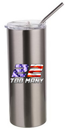 Picture of 22 Too Many- 20oz Stainless Steel Tumbler