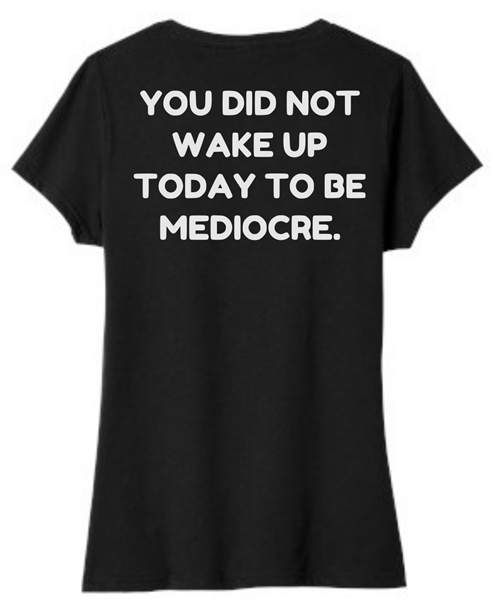 Picture of Raven - You did not wake up to be Mediocre - Ladies V neck