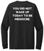 Picture of Raven - You did not wake up to be Mediocre - Ladies Long Sleeve